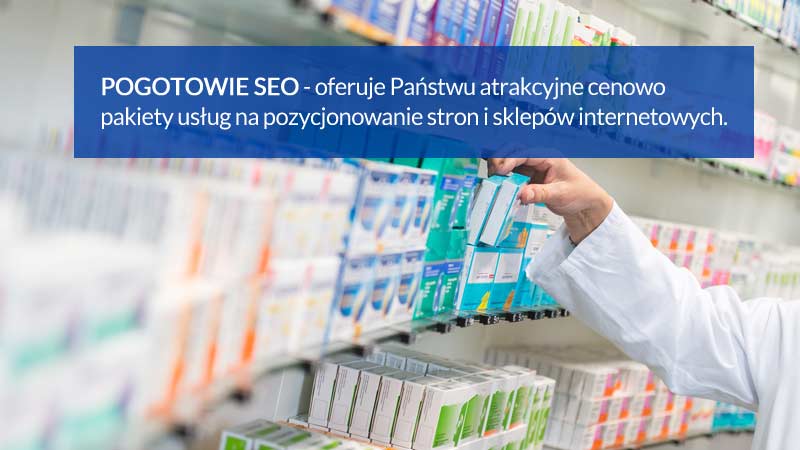 Pozycjonowanie i seo dla aptek i farmacji