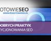 10 kroków dla dobrego SEO i pozycjonowania