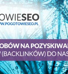 10 sposobów na pozyskiwanie backlinków do strony www