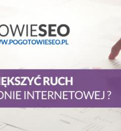 Jak zwiększyć ruch na stronie internetowej?