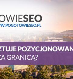 Jaki jest koszt pozycjonowania strony lub sklepu internetowego za granicą?