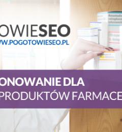 SEO i pozycjonowanie dla aptek, firm i produktów farmaceutycznych