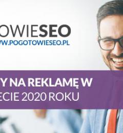 Najlepsze sposoby na reklamę Internetową w 2020 roku