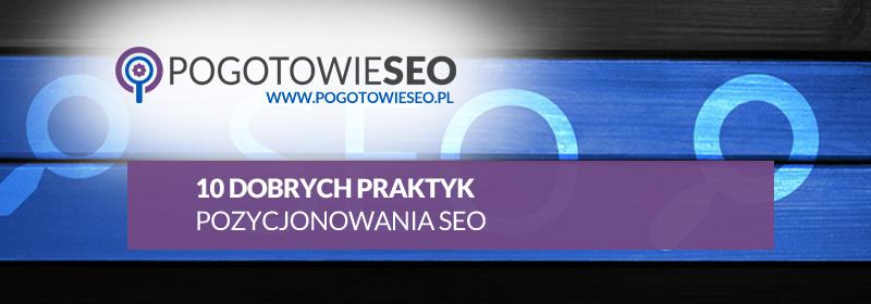 10 kroków dla dobrego SEO i pozycjonowania