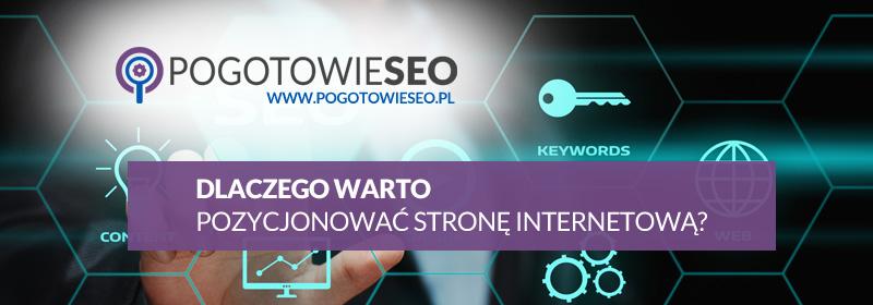 Dlaczego warto pozycjonować stronę internetową?