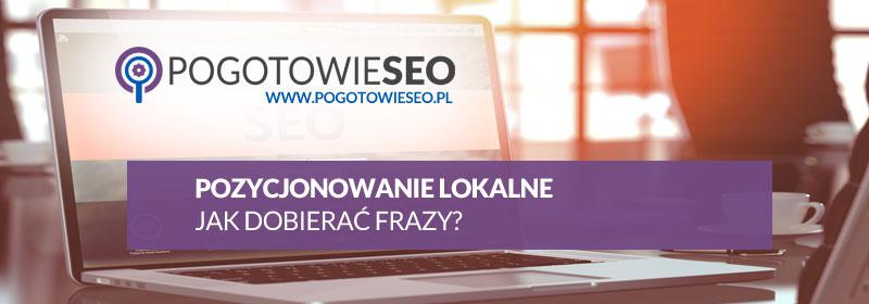 Dobieranie słów kluczowych ( fraz ) przy pozycjonowaniu lokalnym