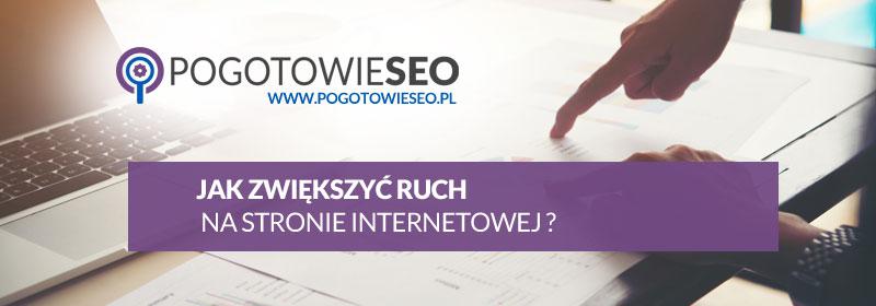 Jak zwiększyć ruch na stronie internetowej?