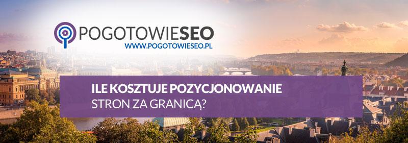 Jaki jest koszt pozycjonowania strony lub sklepu internetowego za granicą?