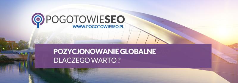 Pozycjonowanie stron WWW GLOBALNIE