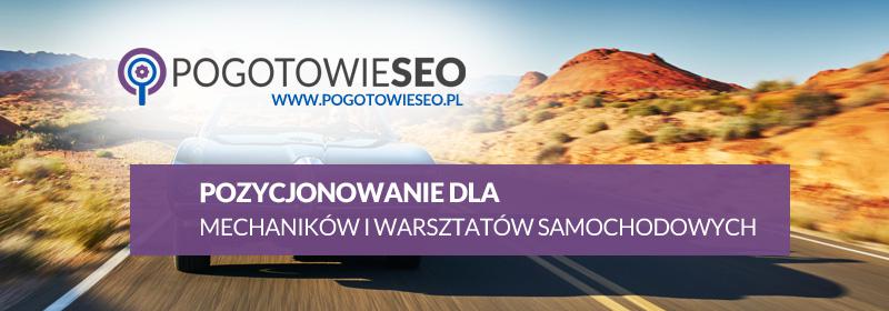 Pozycjonowanie dla zakładów i warsztatów mechaniki pojazdowej