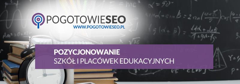 SEO i pozycjonowanie dla szkół, placówek i biur edukacyjnych