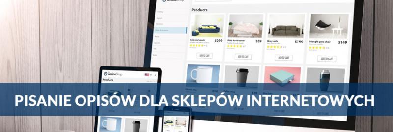 Pisanie i tworzenie treści, opisów produktów dla sklepów internetowych ecommerce